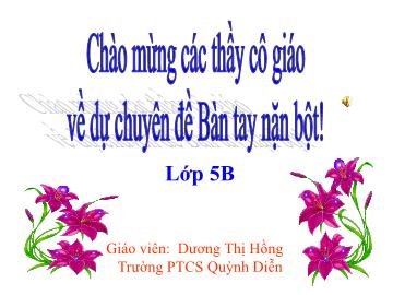 Bài giảng Khoa học lớp 5 - Bài 26 Đá vôi - Năm học 2016-2017 - Dương Thị Hồng
